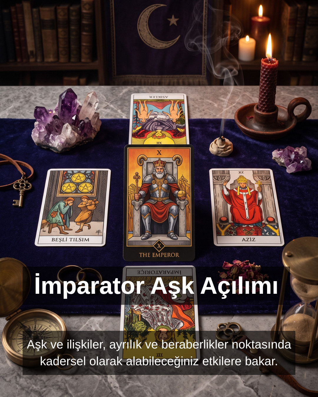 İmparator kartıyla yapılan aşk açılımı